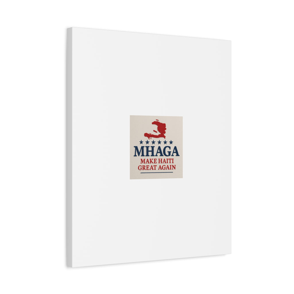Matte Canvas Wall Art - MHAGA Make Haiti Great Again, Political Decor, Haitian Pride, Home Gallery, Unique Gift Idea