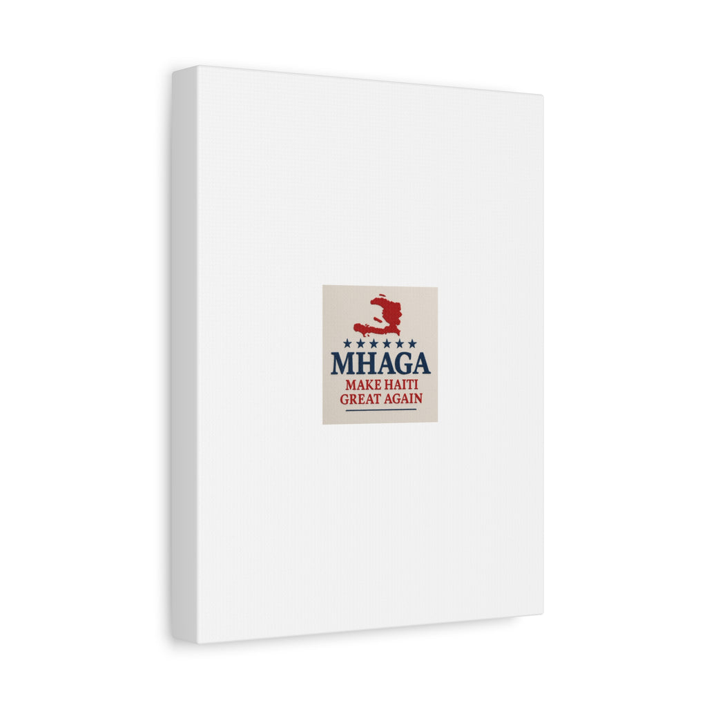 Matte Canvas Wall Art - MHAGA Make Haiti Great Again, Political Decor, Haitian Pride, Home Gallery, Unique Gift Idea
