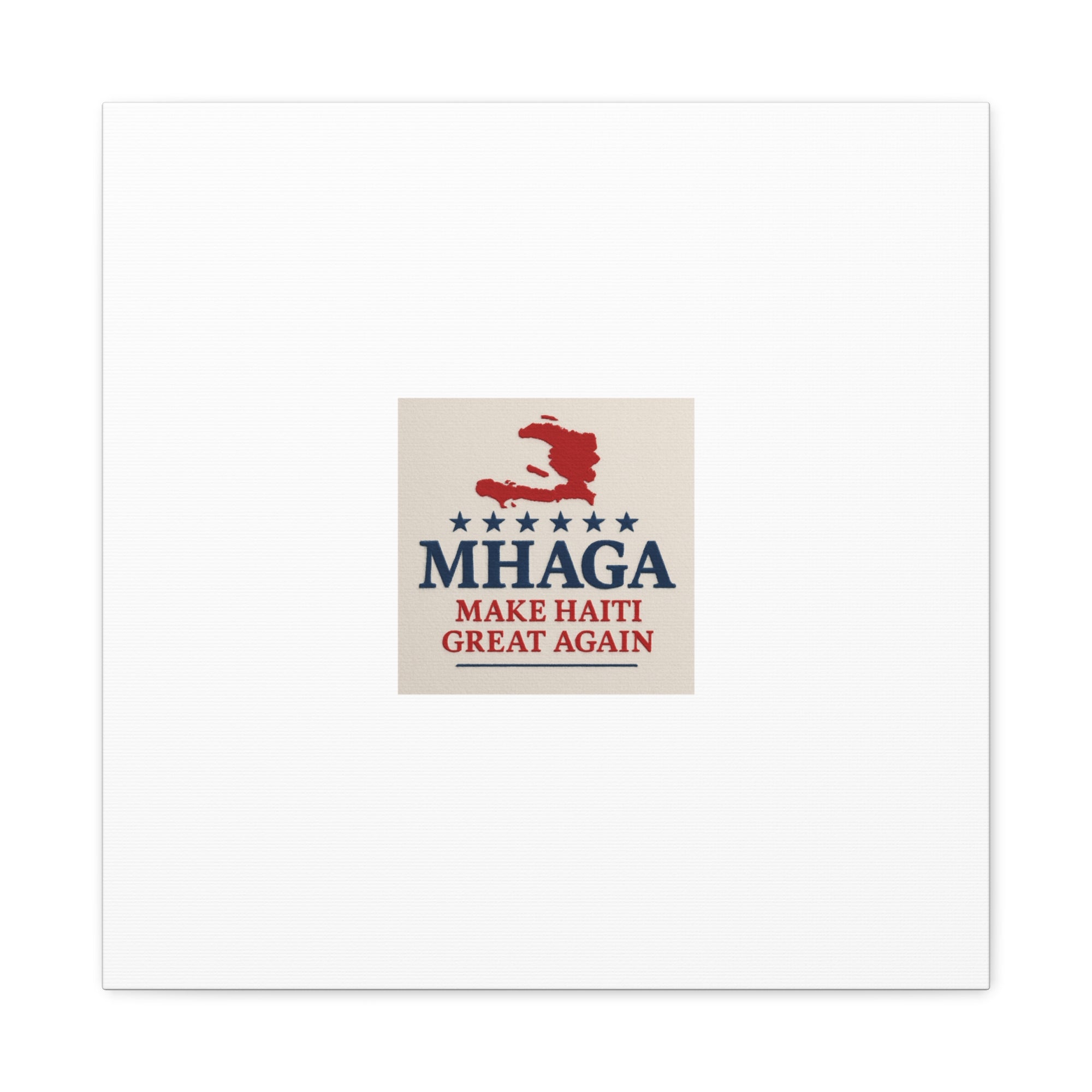 Matte Canvas Wall Art - MHAGA Make Haiti Great Again, Political Decor, Haitian Pride, Home Gallery, Unique Gift Idea