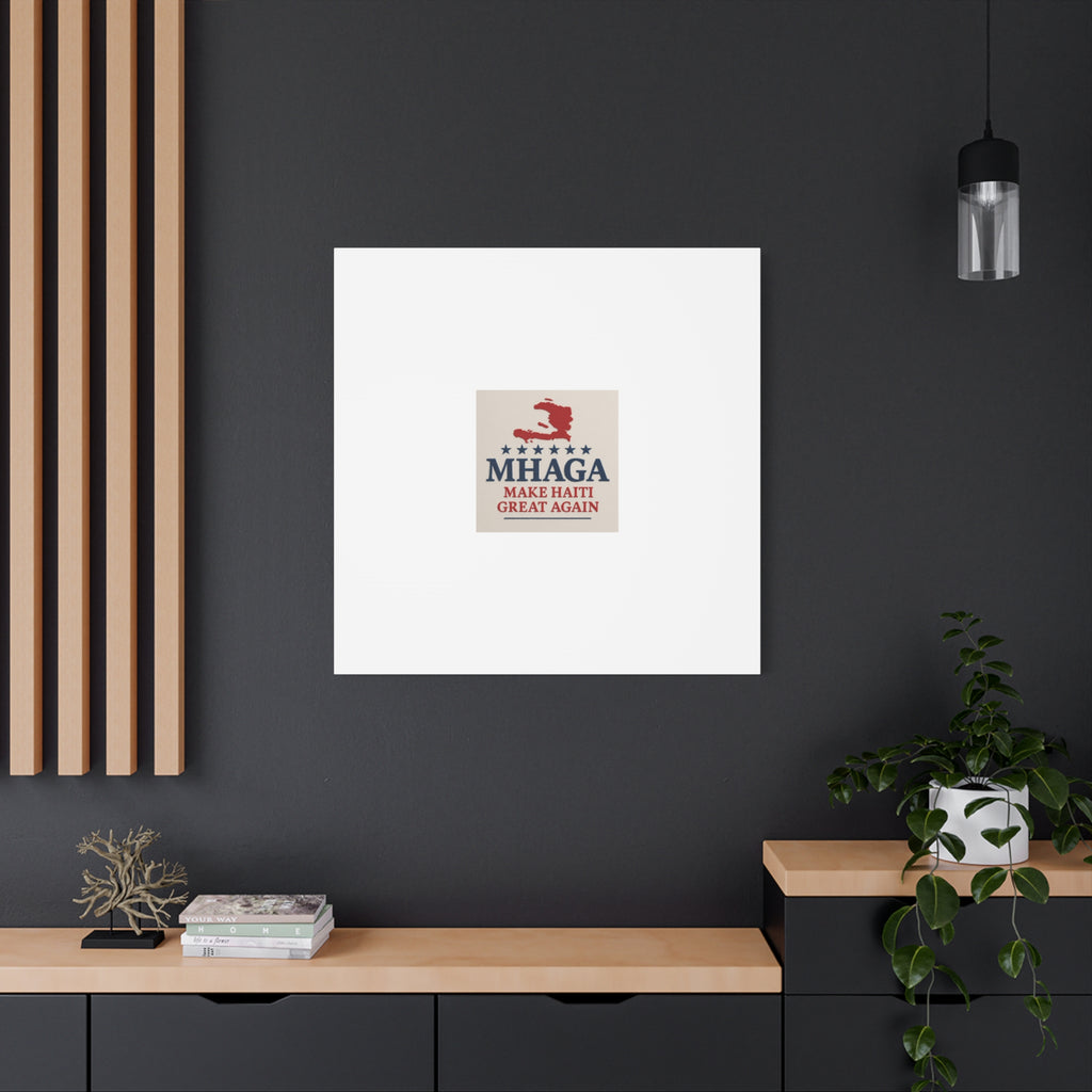 Matte Canvas Wall Art - MHAGA Make Haiti Great Again, Political Decor, Haitian Pride, Home Gallery, Unique Gift Idea