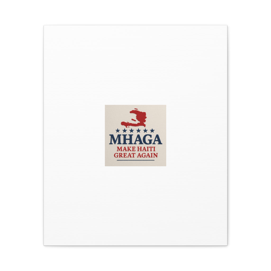 Matte Canvas Wall Art - MHAGA Make Haiti Great Again, Political Decor, Haitian Pride, Home Gallery, Unique Gift Idea