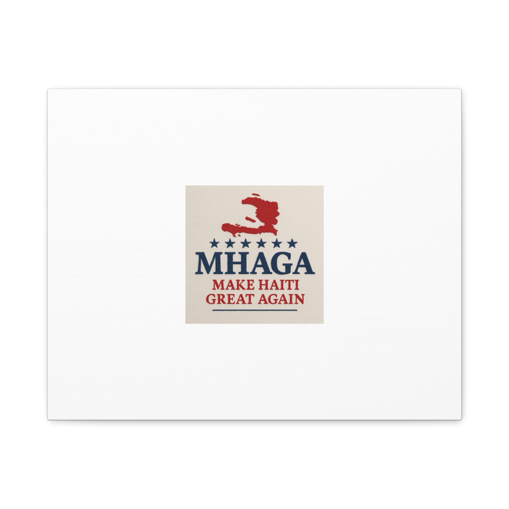 Matte Canvas Wall Art - MHAGA Make Haiti Great Again, Political Decor, Haitian Pride, Home Gallery, Unique Gift Idea