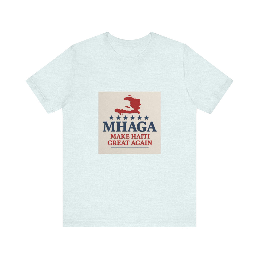 Unisex Jersey Short Sleeve Tee – MHAGA Make Haiti Great Again Shirt, Casual Wear, Gift for Activists, Festival Apparel, Travel Tee