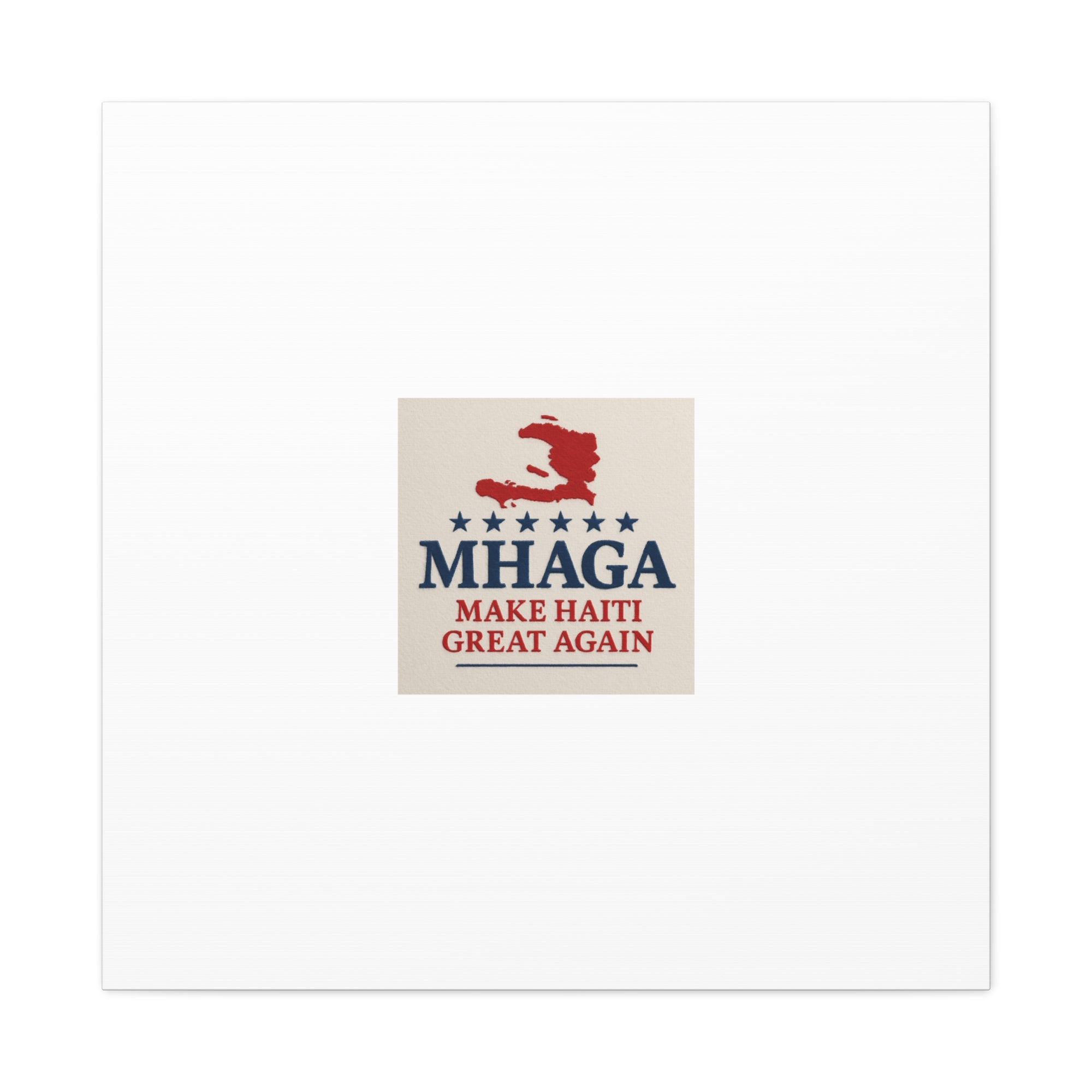 Matte Canvas Wall Art - MHAGA Make Haiti Great Again, Political Decor, Haitian Pride, Home Gallery, Unique Gift Idea