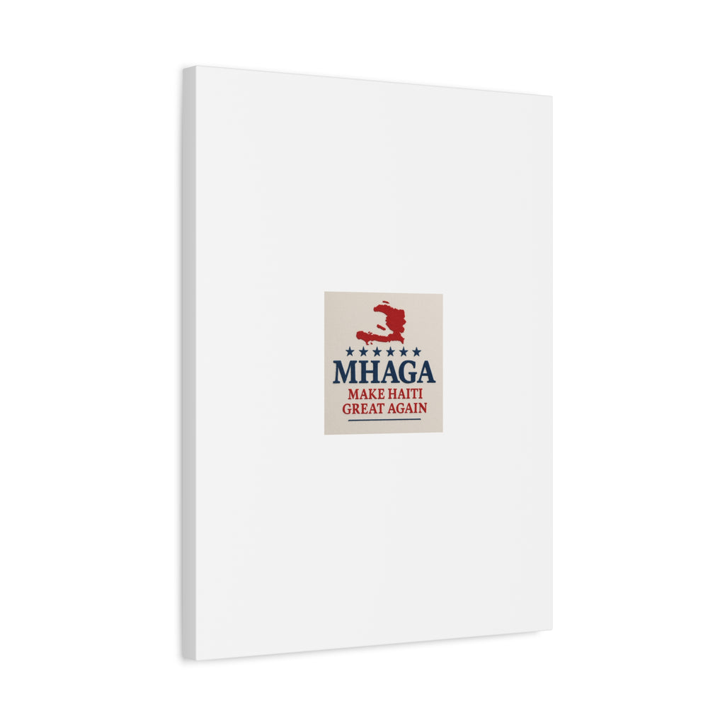 Matte Canvas Wall Art - MHAGA Make Haiti Great Again, Political Decor, Haitian Pride, Home Gallery, Unique Gift Idea
