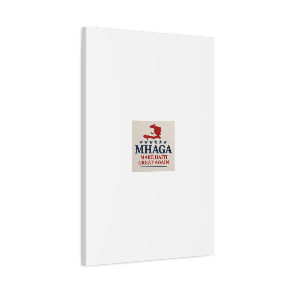 Matte Canvas Wall Art - MHAGA Make Haiti Great Again, Political Decor, Haitian Pride, Home Gallery, Unique Gift Idea
