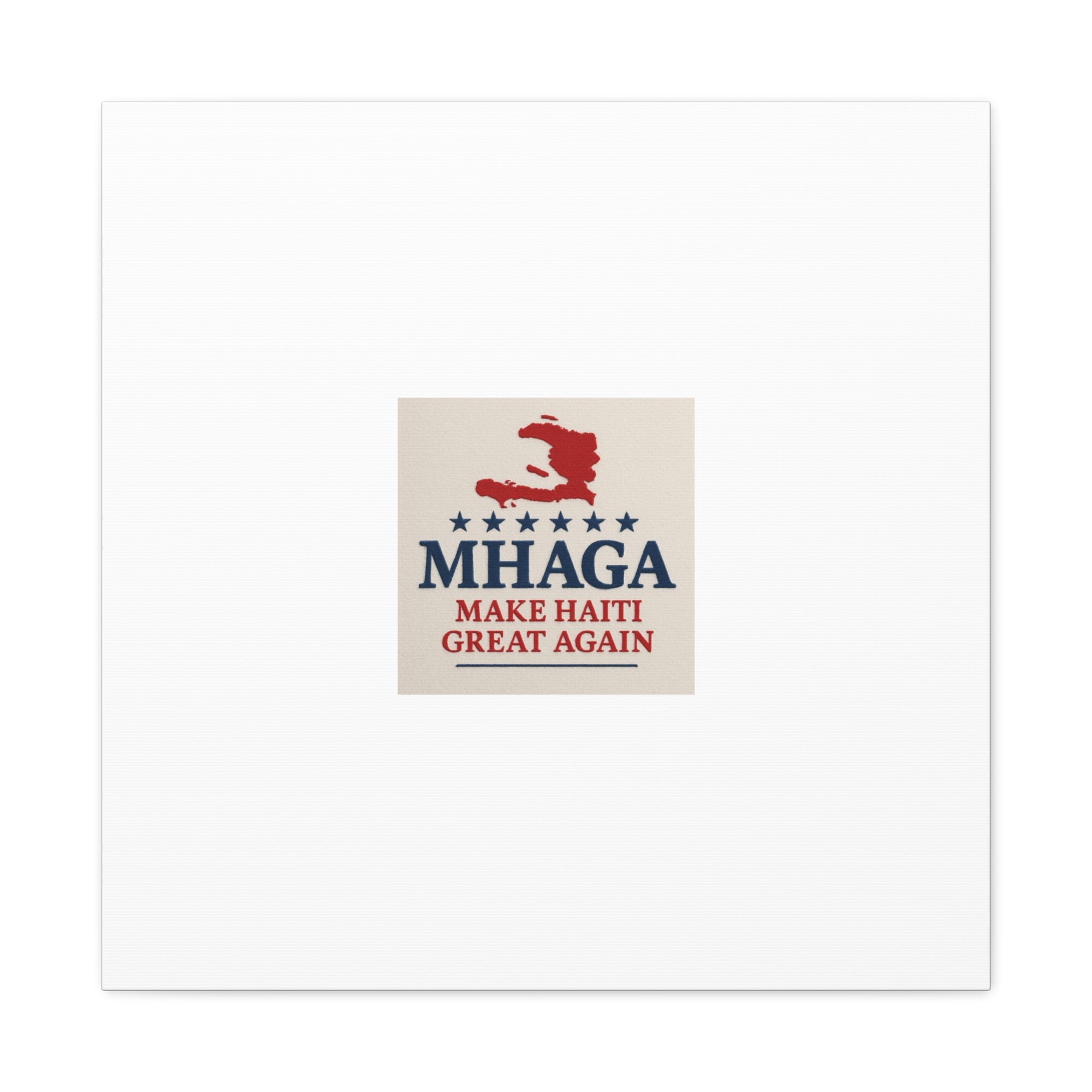 Matte Canvas Wall Art - MHAGA Make Haiti Great Again, Political Decor, Haitian Pride, Home Gallery, Unique Gift Idea