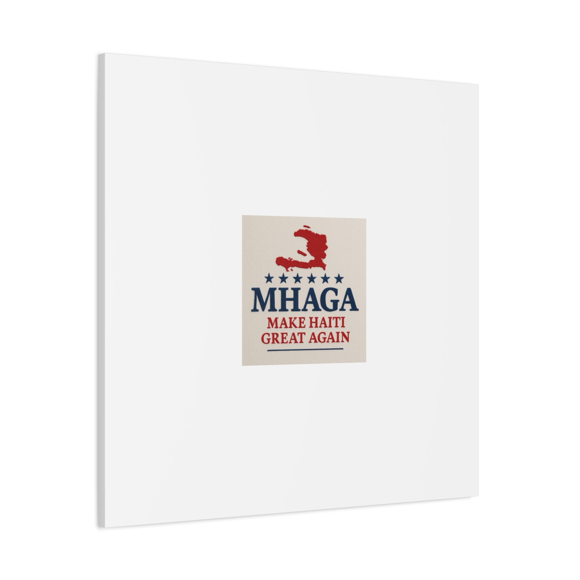 Matte Canvas Wall Art - MHAGA Make Haiti Great Again, Political Decor, Haitian Pride, Home Gallery, Unique Gift Idea