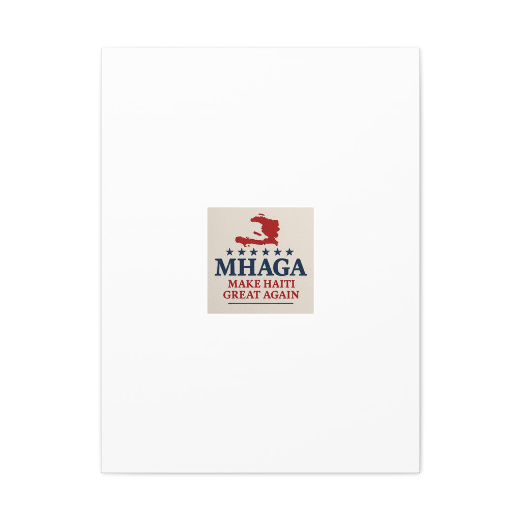 Matte Canvas Wall Art - MHAGA Make Haiti Great Again, Political Decor, Haitian Pride, Home Gallery, Unique Gift Idea