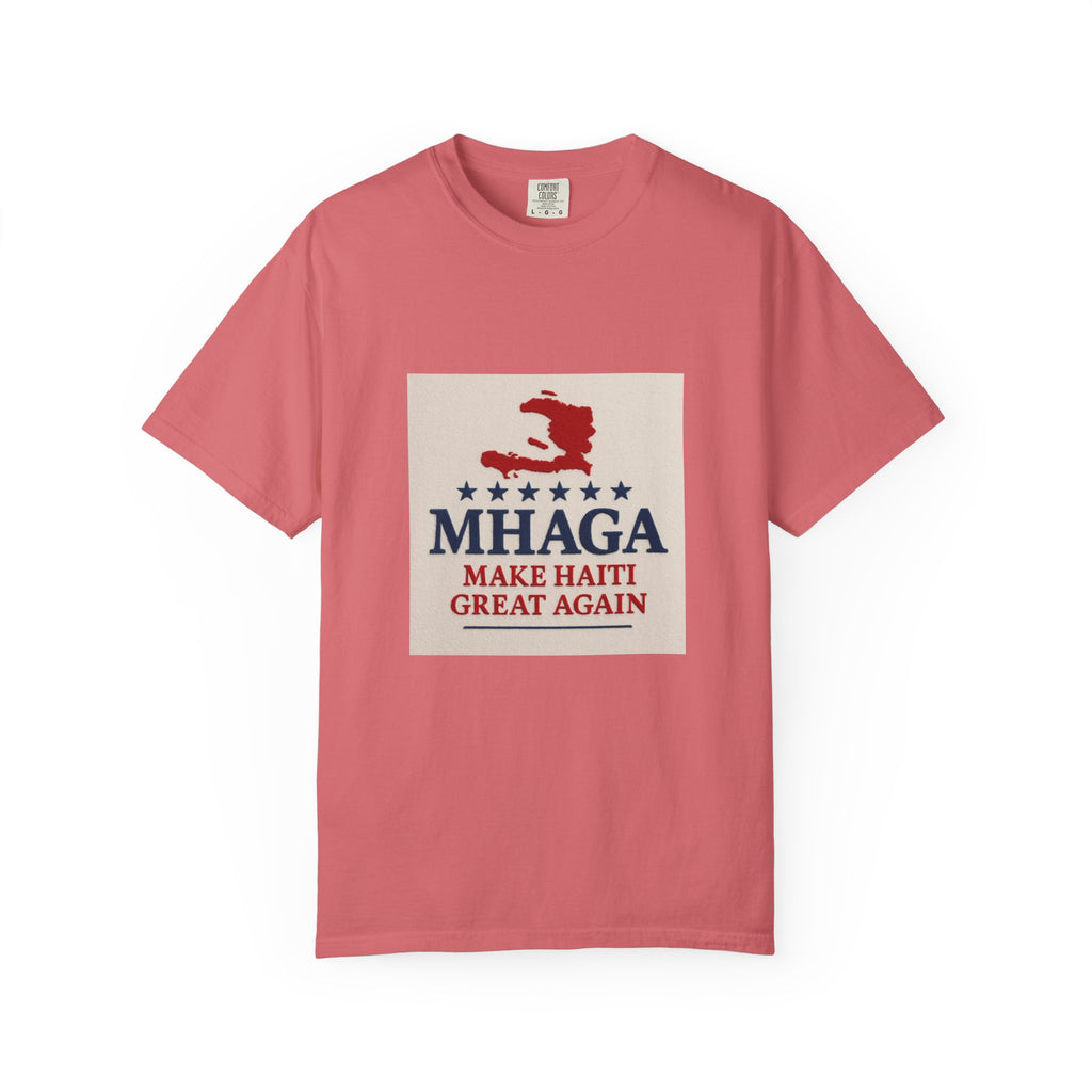 Unisex Garment-Dyed T-shirt: Make Haiti Great Again, Casual Tee, Cultural Pride Shirt, Gift for Activists, Haiti Heritage Apparel