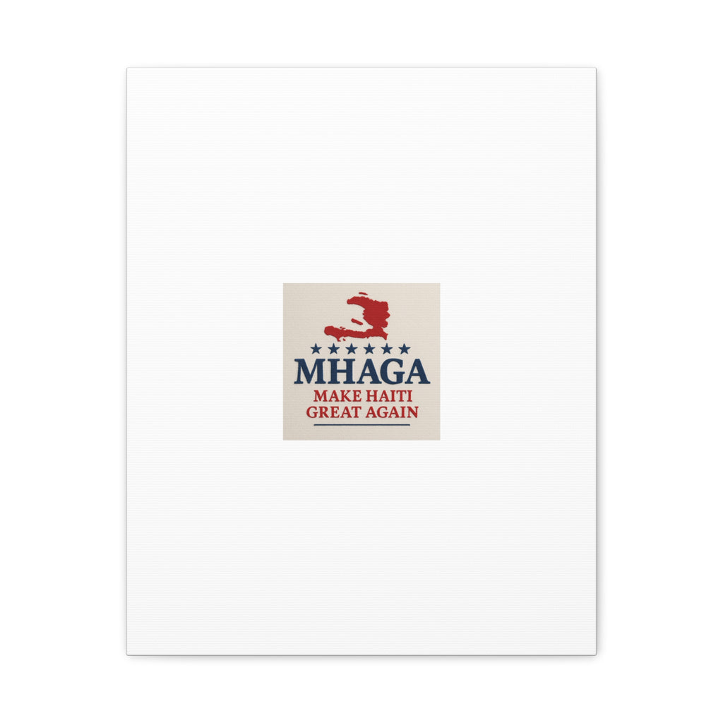 Matte Canvas Wall Art - MHAGA Make Haiti Great Again, Political Decor, Haitian Pride, Home Gallery, Unique Gift Idea