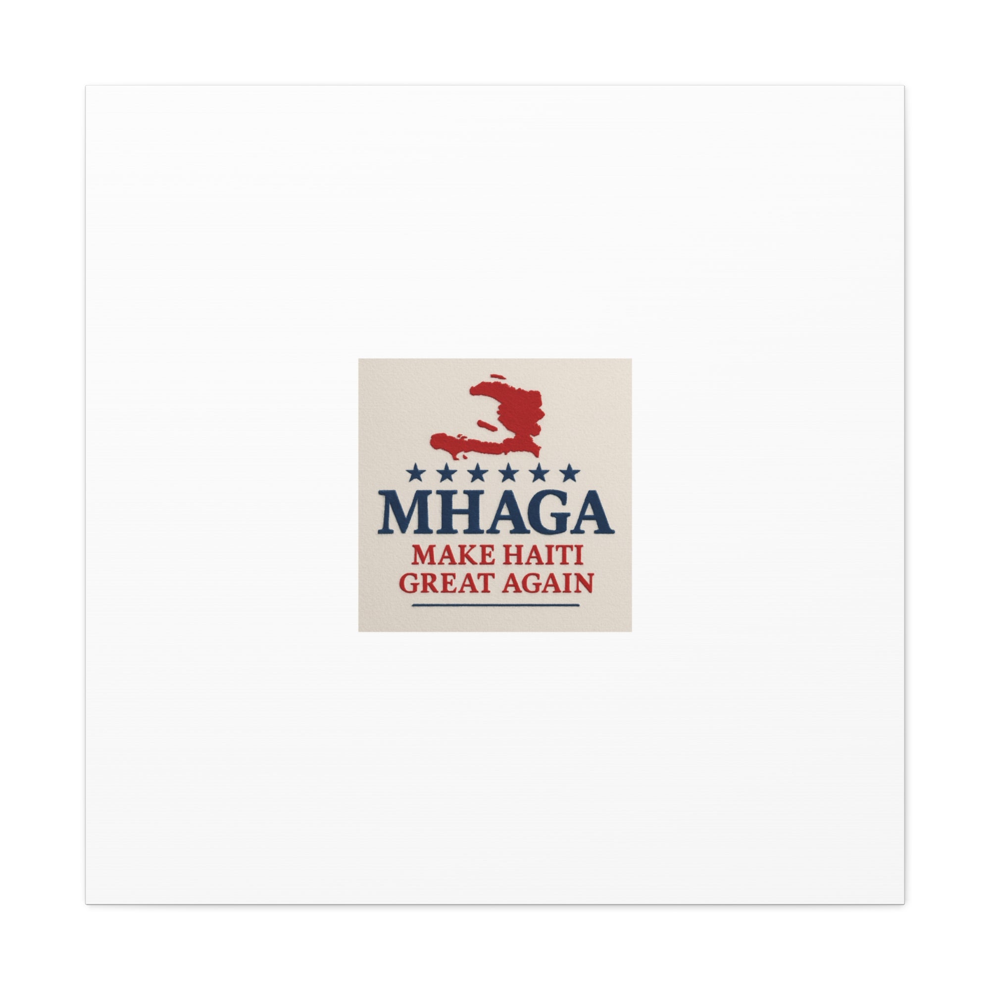 Matte Canvas Wall Art - MHAGA Make Haiti Great Again, Political Decor, Haitian Pride, Home Gallery, Unique Gift Idea