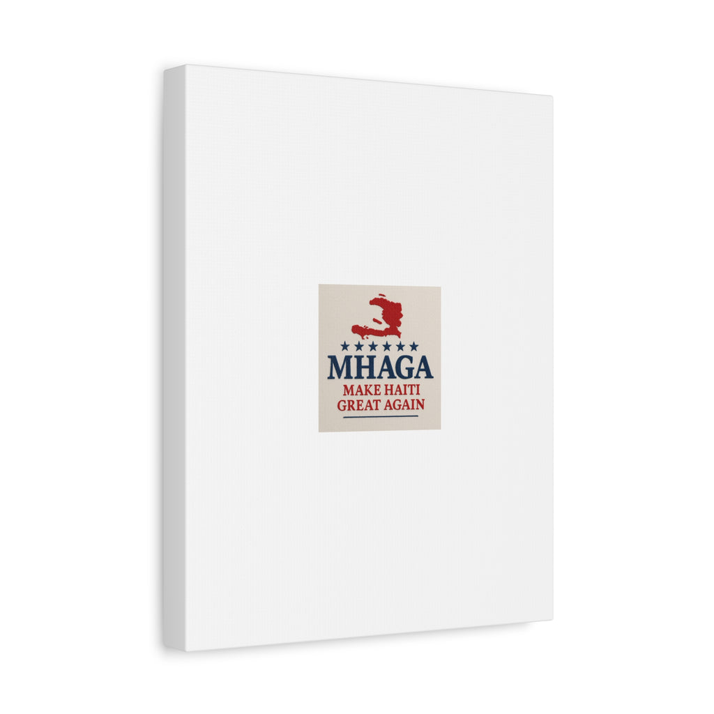 Matte Canvas Wall Art - MHAGA Make Haiti Great Again, Political Decor, Haitian Pride, Home Gallery, Unique Gift Idea