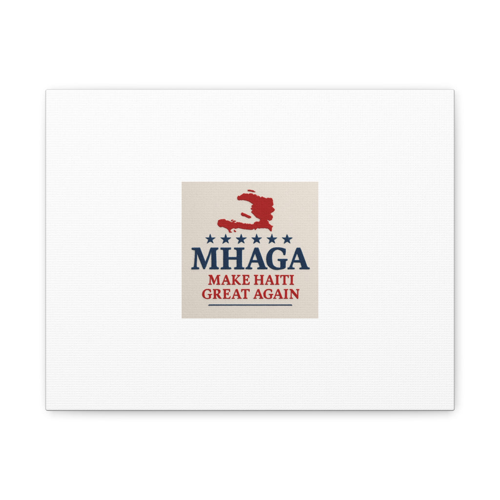 Matte Canvas Wall Art - MHAGA Make Haiti Great Again, Political Decor, Haitian Pride, Home Gallery, Unique Gift Idea