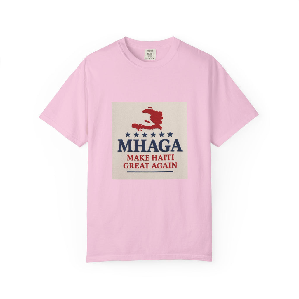 Unisex Garment-Dyed T-shirt: Make Haiti Great Again, Casual Tee, Cultural Pride Shirt, Gift for Activists, Haiti Heritage Apparel