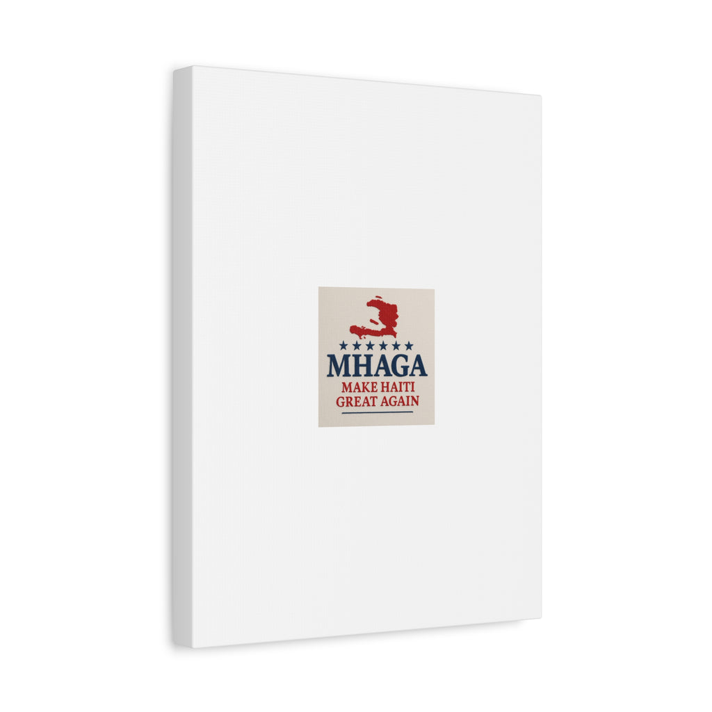 Matte Canvas Wall Art - MHAGA Make Haiti Great Again, Political Decor, Haitian Pride, Home Gallery, Unique Gift Idea