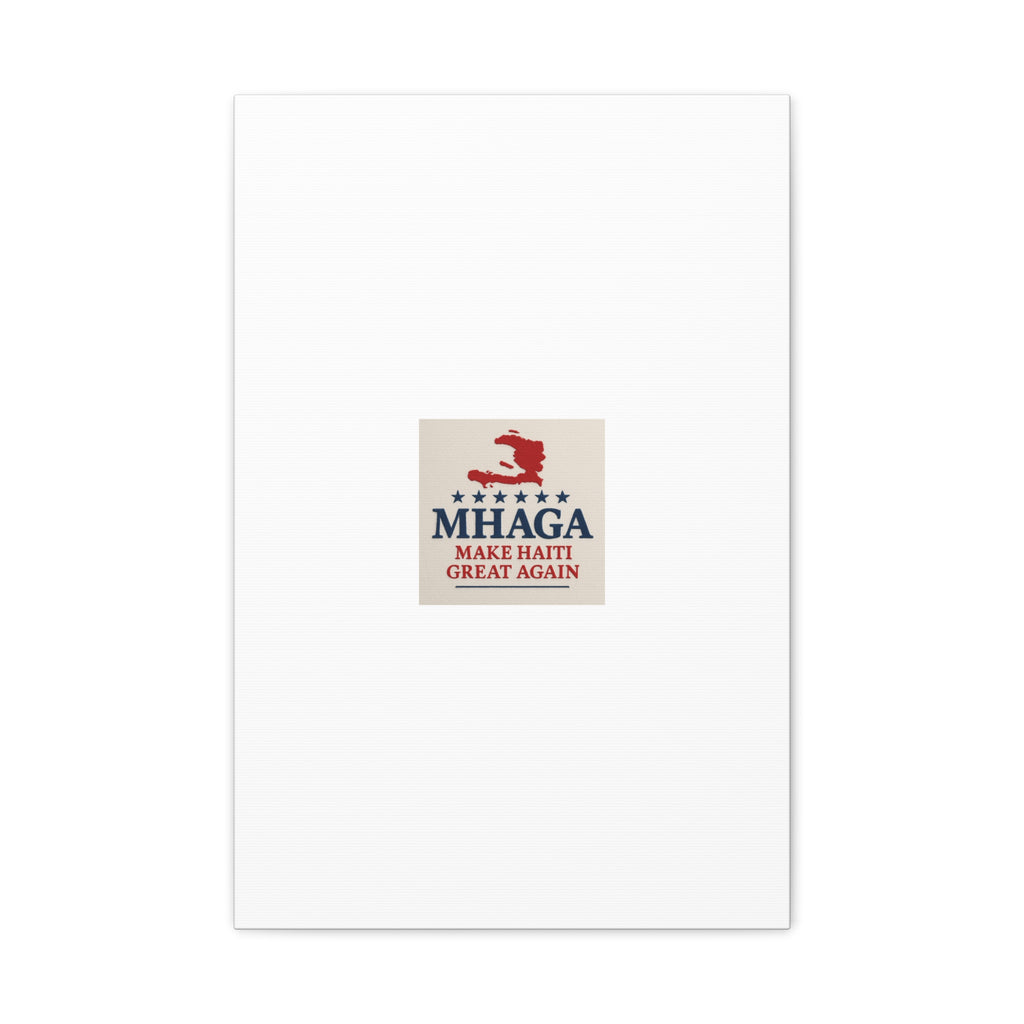 Matte Canvas Wall Art - MHAGA Make Haiti Great Again, Political Decor, Haitian Pride, Home Gallery, Unique Gift Idea