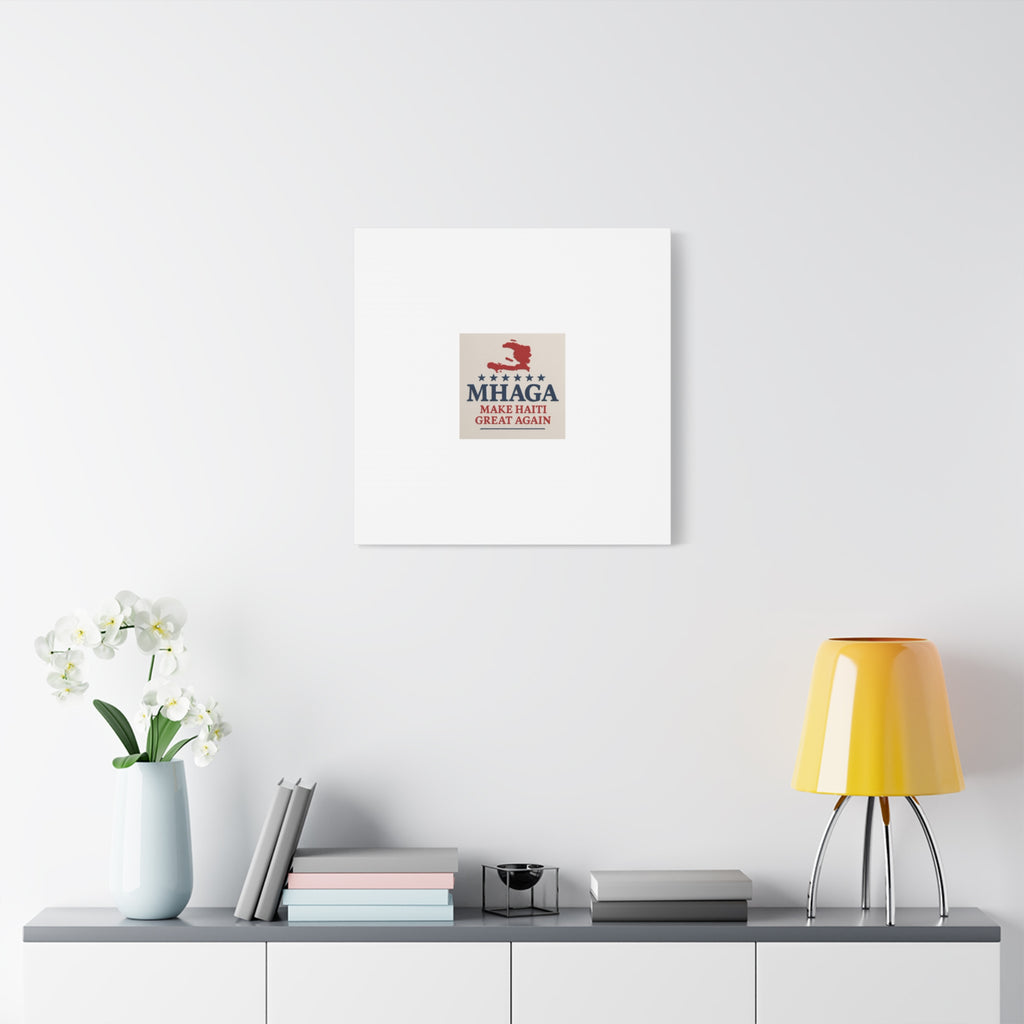 Matte Canvas Wall Art - MHAGA Make Haiti Great Again, Political Decor, Haitian Pride, Home Gallery, Unique Gift Idea