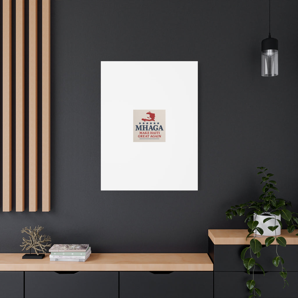 Matte Canvas Wall Art - MHAGA Make Haiti Great Again, Political Decor, Haitian Pride, Home Gallery, Unique Gift Idea