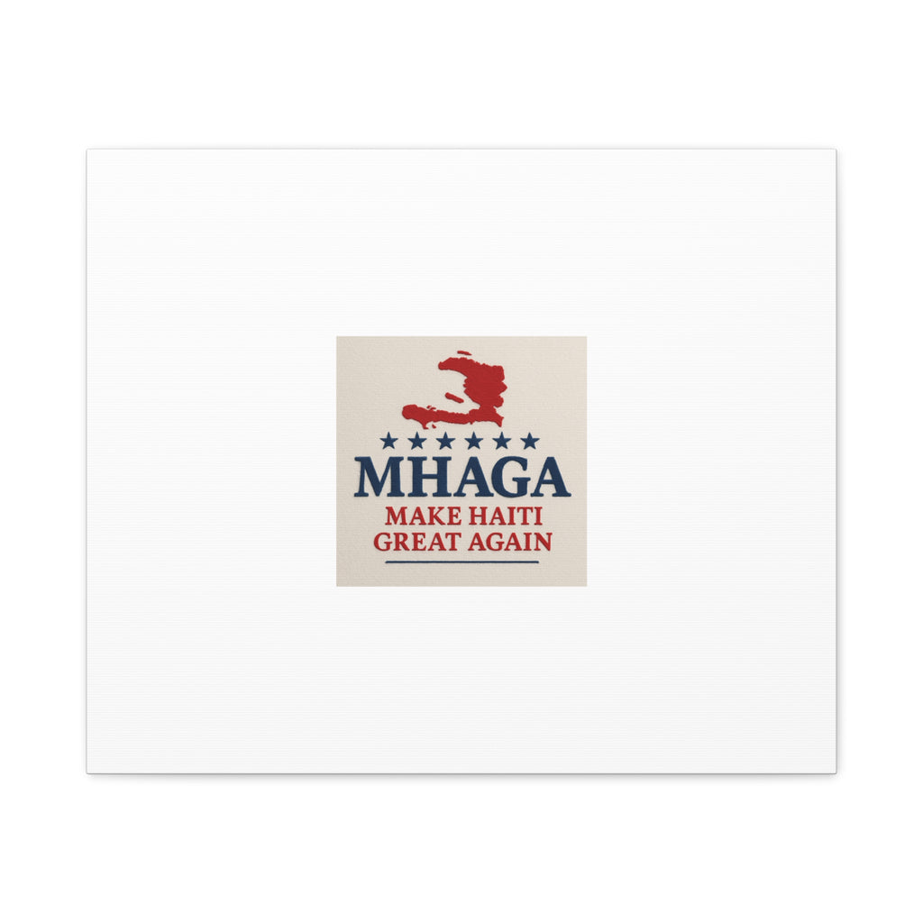 Matte Canvas Wall Art - MHAGA Make Haiti Great Again, Political Decor, Haitian Pride, Home Gallery, Unique Gift Idea