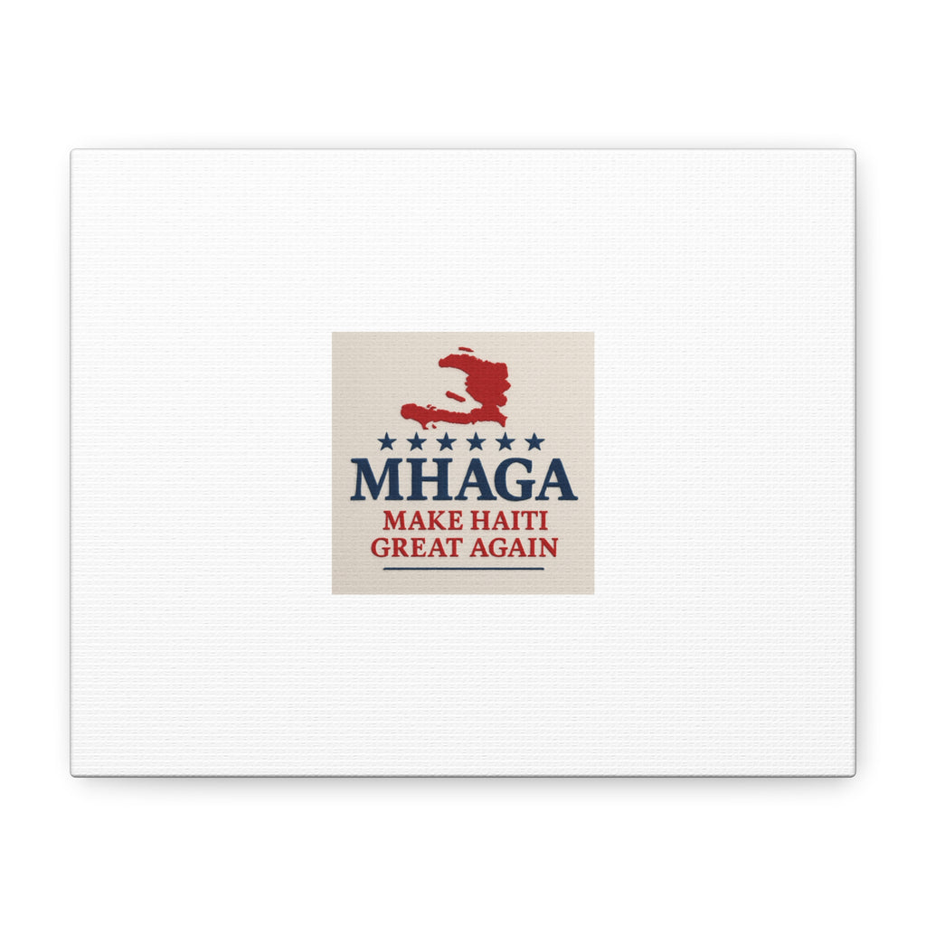 Matte Canvas Wall Art - MHAGA Make Haiti Great Again, Political Decor, Haitian Pride, Home Gallery, Unique Gift Idea