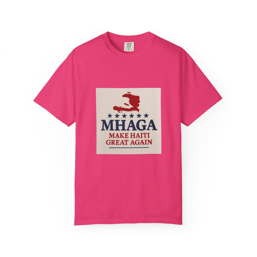 Unisex Garment-Dyed T-shirt: Make Haiti Great Again, Casual Tee, Cultural Pride Shirt, Gift for Activists, Haiti Heritage Apparel