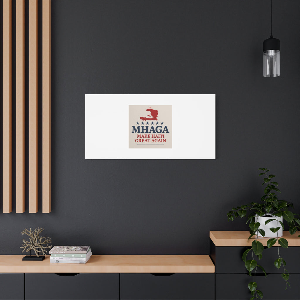 Matte Canvas Wall Art - MHAGA Make Haiti Great Again, Political Decor, Haitian Pride, Home Gallery, Unique Gift Idea