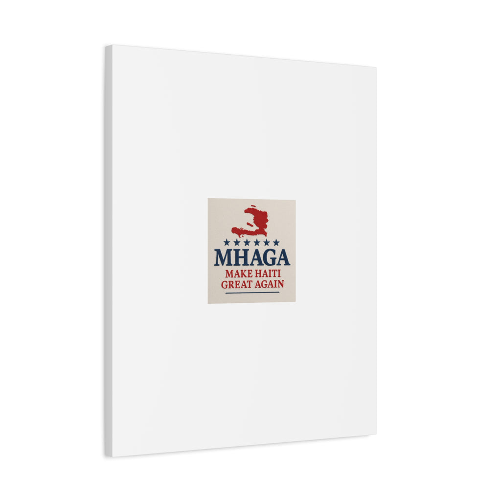 Matte Canvas Wall Art - MHAGA Make Haiti Great Again, Political Decor, Haitian Pride, Home Gallery, Unique Gift Idea