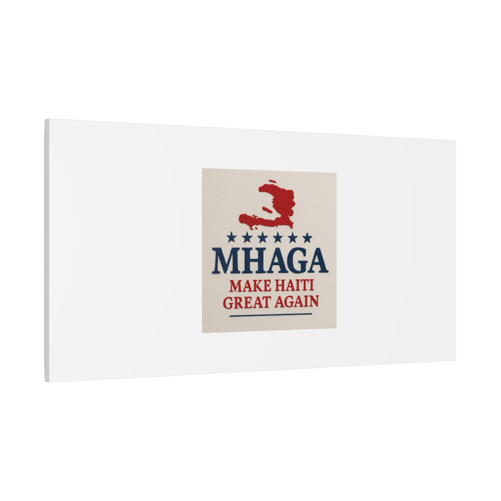 Matte Canvas Wall Art - MHAGA Make Haiti Great Again, Political Decor, Haitian Pride, Home Gallery, Unique Gift Idea