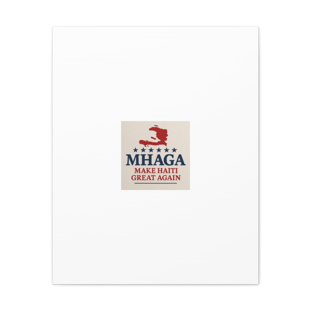 Matte Canvas Wall Art - MHAGA Make Haiti Great Again, Political Decor, Haitian Pride, Home Gallery, Unique Gift Idea