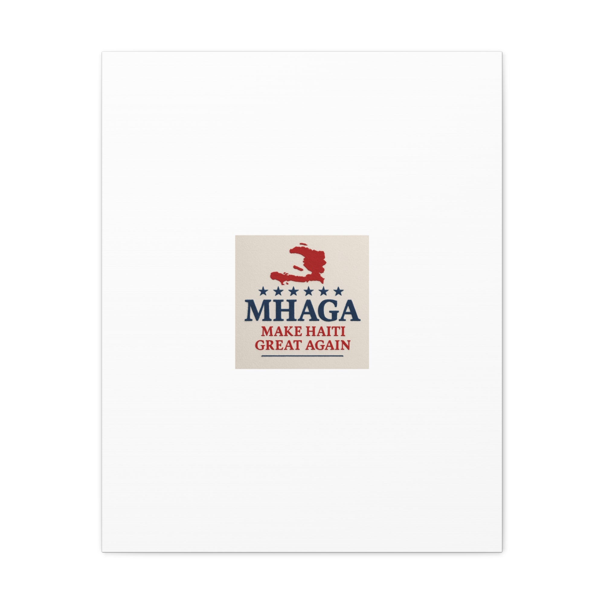 Matte Canvas Wall Art - MHAGA Make Haiti Great Again, Political Decor, Haitian Pride, Home Gallery, Unique Gift Idea