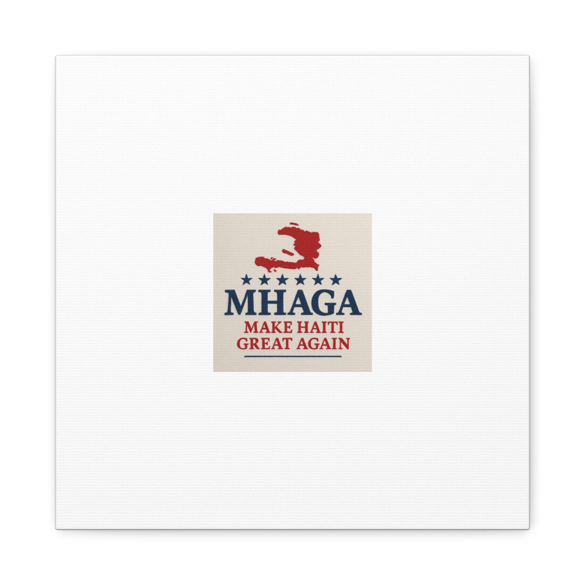 Matte Canvas Wall Art - MHAGA Make Haiti Great Again, Political Decor, Haitian Pride, Home Gallery, Unique Gift Idea
