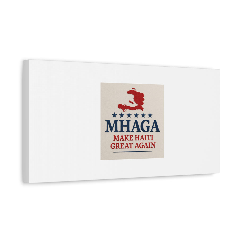 Matte Canvas Wall Art - MHAGA Make Haiti Great Again, Political Decor, Haitian Pride, Home Gallery, Unique Gift Idea