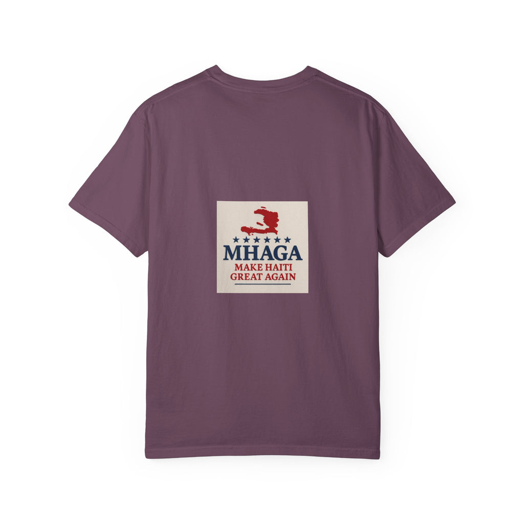 Unisex Garment-Dyed T-shirt: Make Haiti Great Again, Casual Tee, Cultural Pride Shirt, Gift for Activists, Haiti Heritage Apparel